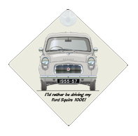 Ford Squire 100E 1955-57 Car Window Hanging Sign